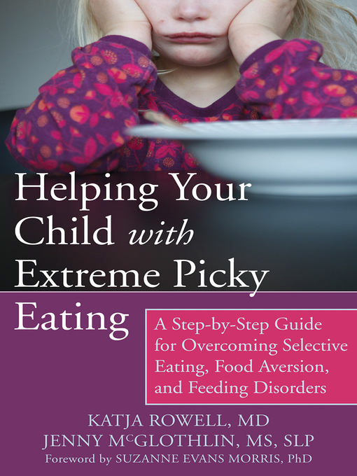 Title details for Helping Your Child with Extreme Picky Eating by Katja Rowell - Wait list